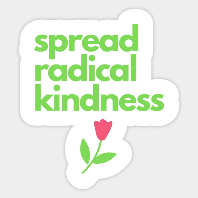 spread radical kindness Sticker by Fantastic Store